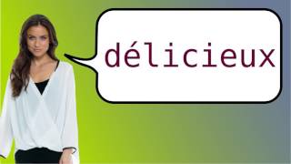 How to say delicious in French [upl. by Salomie914]