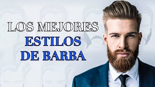 7 Estilos de Barba que TODO Hombre Profesional DEBE Conocer Guía 2022 [upl. by Notsud]