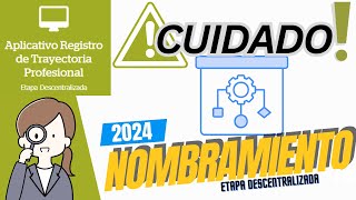 📘🔵¡CUIDADO¡ COMO REGISTRAR LA TRAYECTORIA NOMBRAMIENTO 2024 [upl. by Neelrahs]