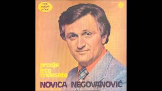 Novica Negovanovic  Prodje leto trideseto  Audio 1977 HD [upl. by Graham587]