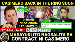 CASIMERO WELL BE BACK in The RING SOON CASIMERO New FIGHT CONTRACT MASAYUKI ITO NAGSALITA NA [upl. by Maretz]