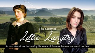 Lillie Langtry  A Special Woman in History [upl. by Spada]