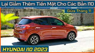 Xe Hyundai I10 tiếp tục giảm tiền mặt giữa tháng 11 Cập nhật giá bán lăn bánh và trả góp [upl. by Macleod]