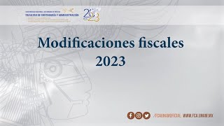 Modificaciones fiscales 2023  14 FEB 24  Consultorio Fiscal [upl. by Luapsemaj]