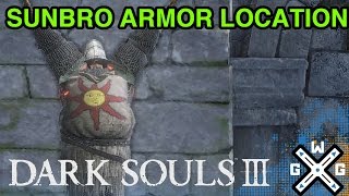 Armor of the Sun Location  Dark Souls 3 Knight Solaire of Astora’s Armor [upl. by Yrelav431]