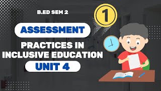 1 Unit 4 Assessment Practices in Inclusive Education BEd 2nd Sem Assessment for Learning [upl. by Allister692]