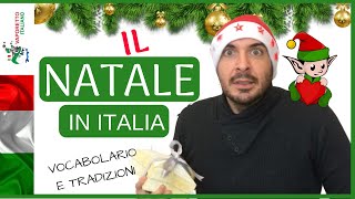 Il Natale in Italia  Vocabolario e tradizioni di Natale in Italia [upl. by Anaoj449]