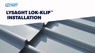 How to install LYSAGHT LOKKLIP® with KLIPLOK 700® roof cladding [upl. by Naoma]