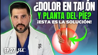 ¿DOLOR EN TALÓN Y PLANTA DEL PÍE ¡ESTA ES LA SOLUCIÓN [upl. by Zoila179]