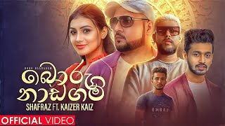 Boru Naadagam  ShafraZ ft Kaizer Kaiz Official Music Video [upl. by Reggis]