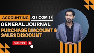 10 Purchase Discount and Sales Discount  General Journal  Cash Discount  XI Accounting [upl. by Nessim]