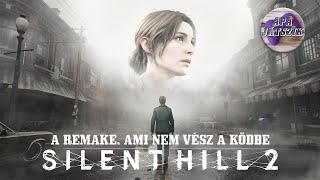 A remake ami nem vész a ködbe  Silent Hill 2  Apa játszik [upl. by Hollerman]