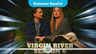 Virgin River Season 6 Romance Twists and New Beginnings Await Fans [upl. by Niamor318]