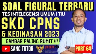 PART 64 3 BENTUK SOAL FIGURAL PASTI KELUAR  TIU  SKD CPNS amp KEDINASAN 2023 [upl. by Leahsim]