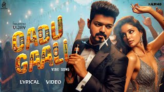 OADU GAALI  VIBE SONG  Lyrical Video  Thalapathy Vijay  AR Entertainments [upl. by Sluiter98]