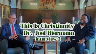 This Is Christianity Interview 3 Dr Joel Beirmann [upl. by Pernell]