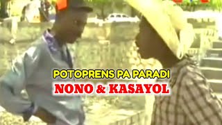 POTOPRENS PA PARADI FILM COMPLET NONO amp KASAYOL Film Haitien complet [upl. by Henden]