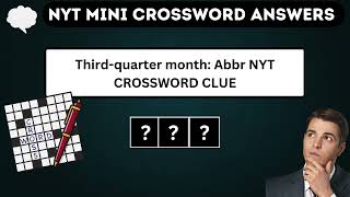 Thirdquarter month Abbr NYT Crossword Clue Puzzle Answer from November 9 2024 [upl. by Francis]