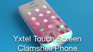 Yxtel Touch Screen Clamshell Phone [upl. by Acinad745]