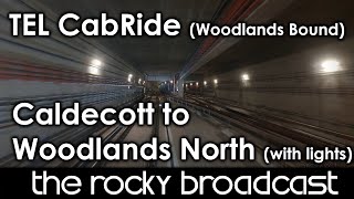 4K TEL CabRide from Caldecott to Woodlands North Woodlands Bound TEL2 [upl. by Man]