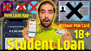 Student Loan App  Loan For Students  Student Loan Without PAN Card 18 Age  Loan App For Students [upl. by Cirenoj786]