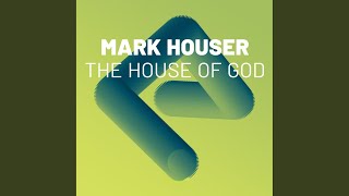 The House of God Original Mix [upl. by Tirreg676]