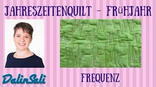 Frequenz  Freihandquiltmuster des Jahreszeitenquilts [upl. by Elakram]