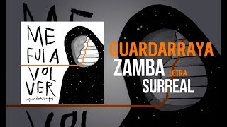 Guardarraya  Zamba Surreal  LETRA [upl. by Ailegave]