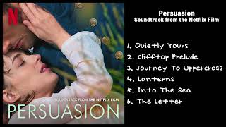 Persuasion OST  Soundtrack from the Netflix Film [upl. by Viki]