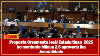 Proposta OJE tinan 2025 ho montante billaun 26 aprovadu iha Jeneralidade [upl. by Ybrik]