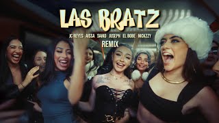 LAS BRATZ remix  Aissa Saiko JC Reyes ft El bobe Juseph Nickzzy [upl. by Eisse]