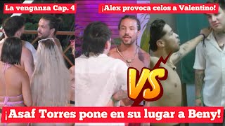 Â¡Asaf pone en su lugar a Beni  Â¡Alex vs Valentino [upl. by Calie]