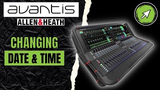 Change Date amp Time  Avantis Soundboard  Allen amp Heath [upl. by Anirb]