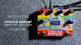 Alexander Pedals Syntax Error 2 [upl. by Aia503]