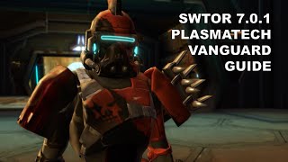 SWTOR 701 Plasmatech Vanguard Guide [upl. by Aloibaf562]