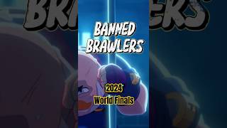 Top 5 BANNED BRAWLERS from 2024 Brawl Stars World Finals brawlstars [upl. by Xylia]