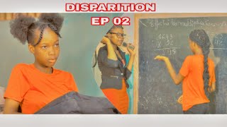 DISPARITION EPISODES 02  NOUVEAU FEUILLETON 2024 [upl. by Medlin]