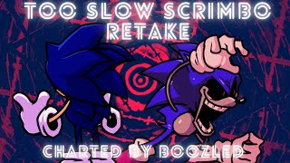 Too Slow Scrimbo Retake Charted [upl. by Eat]