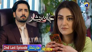 Kashmala Ne Kiya He Sab Kuch  Jaan Nisar 2nd Last Episode Review  Hiba Bukhari  Danish Taimoor [upl. by Philemol]