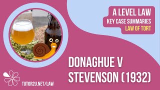 Donoghue v Stevenson 1932  ALevel Law  Key Case Summaries  Tort Law [upl. by Jerold]