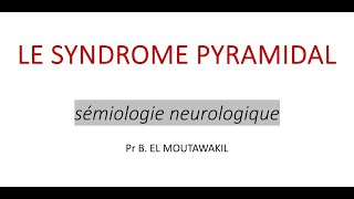 Semiologie Neurologique  Syndrome Pyramidal FMPC [upl. by Haniraz]