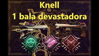 Knell build 1 bala devastadora [upl. by Yenolem]