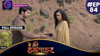 Aye Mere Humsafar  Full Episode 84  ऐ मेरे हमसफर  Dangal TV [upl. by Sugden386]