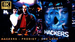 Hackers Soundtrack OST  One Love by The Prodigy 8K [upl. by Banks]