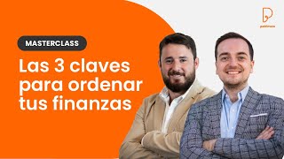 Las 3 CLAVES para ORDENAR tus FINANZAS Masterclass [upl. by Llerrac490]