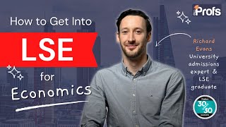 HOW TO GET INTO LSE FOR ECONOMICS  CAREER PLAN ENTRY REQUIREMENTS WORK EXPERIENCE [upl. by Aneles]