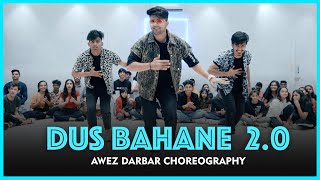 Dus Bahane 20  Awez Darabar Choreography [upl. by Hallett]