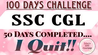 I QUIT 😢🥺😭  50 days completed  100 DAYS CHALLENGE  Study Vlog ssccgl ssc [upl. by Gretal389]