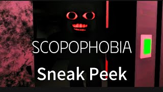 ROBLOX SCOPOPHOBIA SNEAK PEEK [upl. by Shargel]