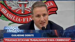 Derrite fala sobre forçatarefa criada para investigar morte de Gritzbach  Brasil Urgente [upl. by Concettina75]